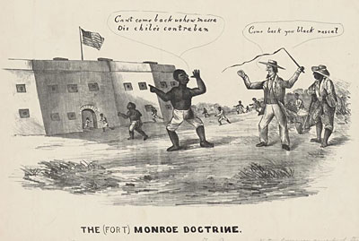 "The (Fort) Monroe Doctrine." Anonymous, political cartoon (1861). Courtesy of the Political Cartoon Collection, American Antiquarian Society, Worcester, Massachusetts.