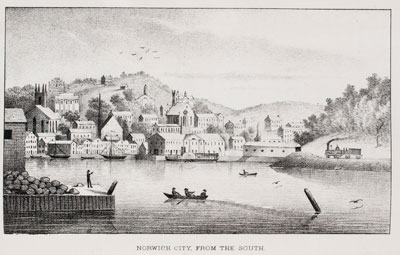 "Norwich City, from the South," taken from History of Norwich, Connecticut, from its settlement in 1660 to January 1845, by Miss F.M. Caulkins (Norwich, 1845). Courtesy of the American Antiquarian Society, Worcester, Massachusetts. Click image to enlarge in a new window.