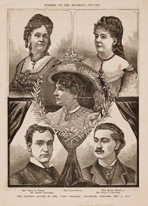 1. "The Leading Actors In The 'Two Orphans,' Brooklyn, Theatre, Dec. 5, 1876," page 3, Full Account of the Burning of the Brooklyn Theatre, Brooklyn, N.Y., Tuesday Evening, December 5, 1876. Published at the office of the National Police Gazette (New York, 1876). Courtesy of the American Antiquarian Society, Worcester, Massachusetts.