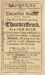 Fig. 1. Title page of the sermon Tremenda: The Dreadful Sound with which the Wicked are to be Thunderstruck, delivered on May 25, 1721. Printed by B. Green, for B. Gray & F. Edwards, 1721 (Boston). Courtesy of the American Antiquarian Society.