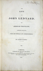 Fig. 5. Title page, Jared Sparks, The Life of John Ledyard (Cambridge, Mass., 1828). Courtesy of the American Antiquarian Society.