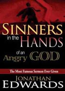 Fig. 1. The cover of the Whitaker House edition of Jonathan Edwards’s Sinners in the Hands of an Angry God, "The Most Famous Sermon Ever Given."