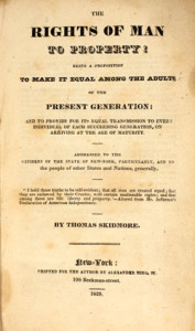 Title page from Thomas Skidmore, The Rights of Man to Property! (New York, 1829). Courtesy of the American Antiquarian Society, Worcester, Massachusetts.