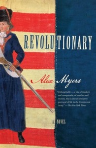Alex Myers, Revolutionary: A Novel. New York: Simon and Schuster Paperback, 2014. 320 pp., $16.
