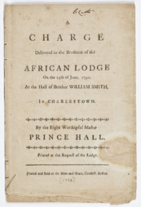 Title page, A Charge Delivered to the Brethren of the African Lodge on the 25th of June, 1792, by Prince Hall (Boston, 1792). Courtesy of the American Antiquarian Society, Worcester, Massachusetts. 