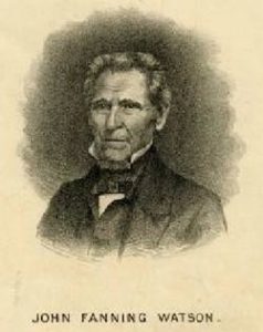 Fig. 1. John Fanning Watson. Courtesy of the American Antiquarian Society, Worcester, Massachusetts.