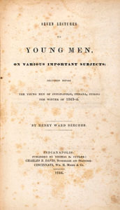 "Title Page" from Seven Lectures To Young Men, On Various Important Subjects…, by Henry Ward Beecher (Indianapolis, Indiana, 1844). Courtesy of the American Antiquarian Society, Worcester, Massachusetts.
