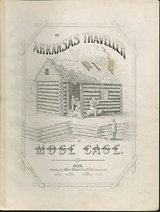 1. "The Arkansas Traveller," title page of sheet music by Mose Case (Boston, Massachusetts). Courtesy of the Lester S. Levy Collection of Sheet Music, Special Collections at the Sheridan Libraries of the Johns Hopkins University, Baltimore, Maryland.
