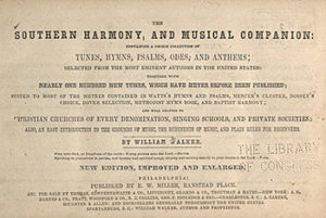 2. Title page of The Southern Harmony, and Musical Companion, by William Walker (1847 ed.). Courtesy of the Library of Congress, Washington, D.C. 
