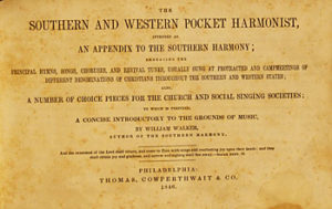 3. Title page of The Southern and Western Pocket Harmonist, by William Walker (1846). Courtesy of the American Antiquarian Society, Worcester, Massachusetts.  
