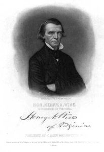 5. "Henry A. Wise, Governor of Virginia," portrait engraved by Adam B. Walter, published by C. Bohn, Washington, D.C. (ca. 1855). Courtesy of the Library of Congress Prints and Photographs Division, Washington, D.C.