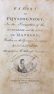 9. Essays on Physiognomy: For the Promotion of the Knowledge and the Love of Mankind; Written in the German Language by J. C. Lavatar, Abridged from Mr. Holcrofts Translation, by Johann Caspar Lavater. First American edition, printed for William Spotswood, & David West (Boston, 1794). Private collection. Photo by the author.