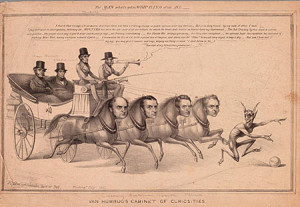 "The Man what's got the Whip Hand of 'em All. Van Humbug's Cabinet of Curiosities," lithograph attributed to David Claypoole Johnston, published by Moses Swett (Washington, D.C., 1837). Courtesy of the Political Cartoon Collection, American Antiquarian Society, Worcester, Massachusetts.