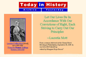 Fig. 4. A Today in History entry celebrates the birth on January 3, 1793, of feminist and political and social reformer Lucretia Coffin Mott. The page contains links to the "Votes for Women" Suffrage collection and other related collection homepages. Errors have not been found in this entry by sharp-eyed users . . . yet.