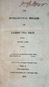 Fig. 1. Title page of Mary Clark Carr's, Intellectual Regale, or Ladies' Tea Tray (Philadelphia, 1815). Courtesy of the American Antiquarian Society.