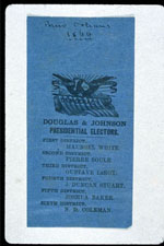 Fig. 5. This rich blue Democratic ballot for Stephen Douglas (of Illinois) and Herschel Johnson (from Maine) was distributed in New Orleans in 1860. The eagle bears the motto "The Union must be preserved." Courtesy of the American Antiquarian Society, Worcester, Massachusetts. Click to enlarge in a new window.