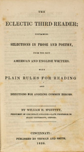 Title page from William H. McGuffey, The Eclectic Third Reader; Containing Selections in Prose and Poetry, from the Best American and English Writers … (Cincinnati, 1838). Courtesy of the American Antiquarian Society, Worcester, Massachusetts.