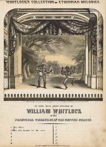 3. "Whitlock's Collection of Ethiopian Melodies. As sung with Great Applause by William Whitlock at the Principal Theatres in the United States" (1846). Courtesy of the American Antiquarian Society, Worcester, Massachusetts.